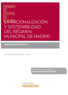 La racionalización y sostenibilidad del régimen municipal de Madrid (Papel + e-book)