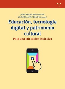 Educación, tecnología digital y patrimonio cultural