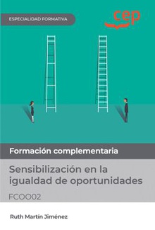 Manual. Sensibilización en la igualdad de oportunidades (FCOO02). Especialidades formativas