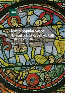 Teatro popular vasco. Manuscritos inéditos del s. XVIII. Estudio y edición