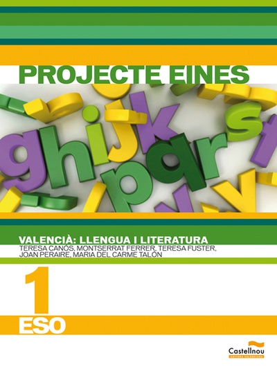 Valencià: Llengua i Literatura. 1r ESO. Projecte Eines