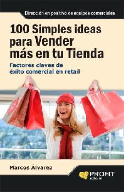 100 simples ideas para vender más en su tienda. Ebook