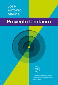 El proyecto Centauro: La nueva frontera educativa