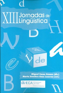 XIII Jornadas de Lingüística, Cádiz 15, 16 y 17 de marzo de 2010