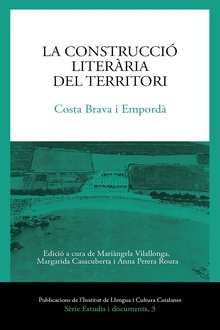 La construcció literària del territori. Costa Brava i Empordà