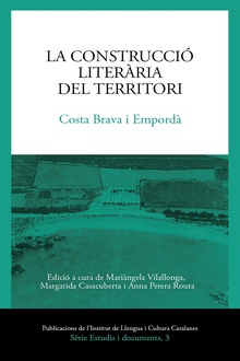 La construcció literària del territori. Costa Brava i Empordà