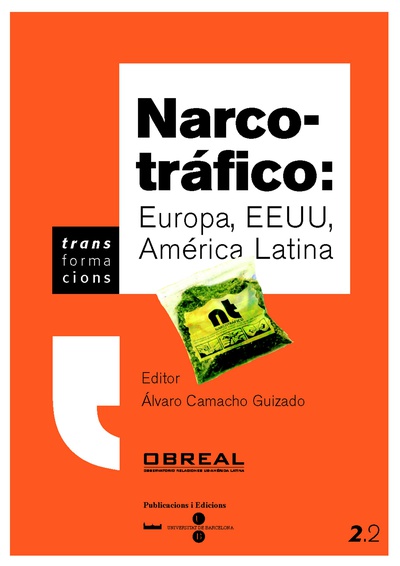 Narco-tráfico: Europa, EEUU, América Latina