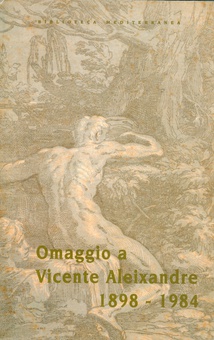 Omaggio a Vicente Aleixandre (1898-1984)