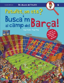 Patufet, on ets? Busca'm al camp del Barça!