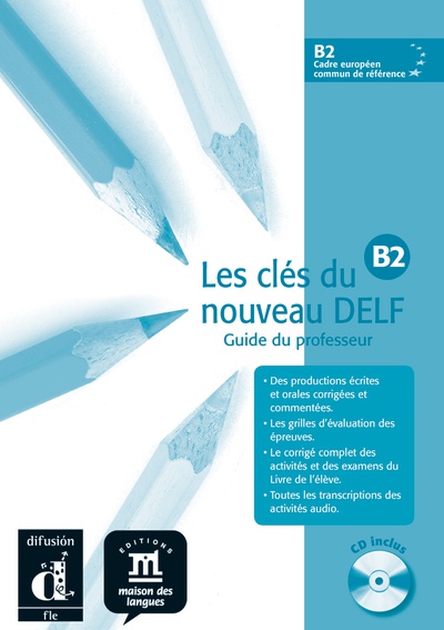 Les Clés du nouveau Delf B2  Guide pedagogique + CD