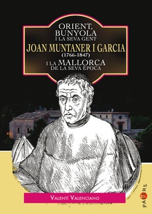 Orient, Bunyola i la seva gent: Joan Muntaner i Garcia (1766-1847) i la Mallorca de la seva època