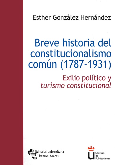 Breve historia del constitucionalismo común (1787-1931)