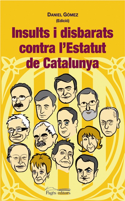 Insults i disbarats contra l'Estatut de Catalunya