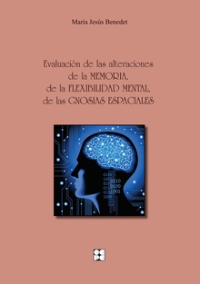 Evaluación de las alteraciones de la memoria, de la flexibilidad mental y de las gnosias espaciales