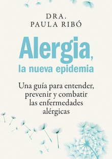 Alergia, la nueva epidemia (Edición Colombiana)