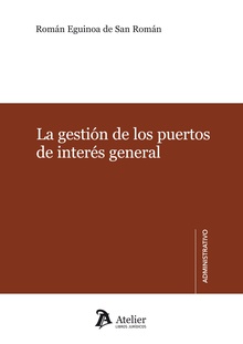 Gestión de los puertos de interés general, La.