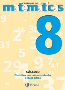 8 Divisións por números dunha e dúas cifras