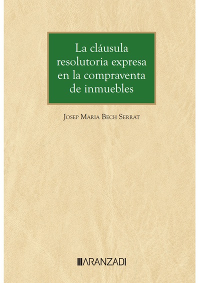 La cláusula resolutoria expresa en la compraventa de inmuebles