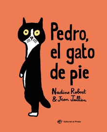 Pedro, el gato de pie: Libro para niños de 2 a 5 años