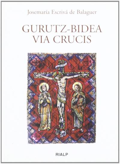 Gurutz-Bidea. (Vía Crucis en euskera)