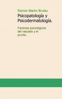 Psicopatología y Psicodermatología.  Factores psicológicos del rascado y el prurito.