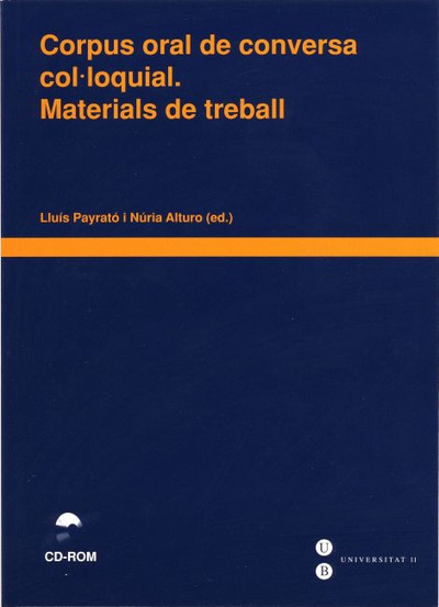 Corpus oral de conversa col·loquial. Materials de treball  (Llibre + CD-ROM)