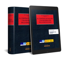 El contrato de seguro y su distribución en la encrucijada (Papel + e-book)