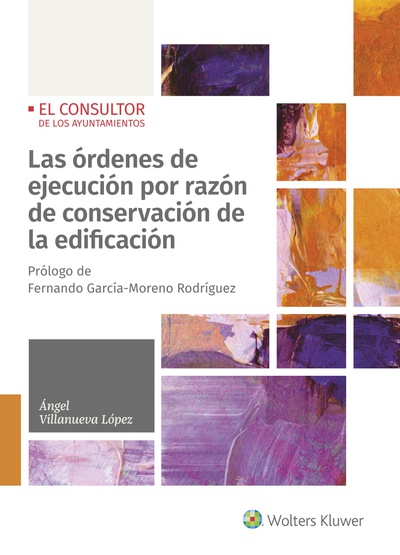 Las órdenes de ejecución por razón de conservación de la edificación