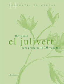 El julivert: Com preparar-lo 10 vegades