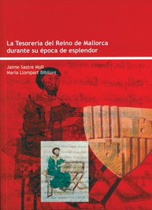 La tesorería del Reino de Mallorca durante su época de esplendor