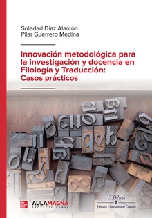 Innovación metodológica para la investigación y docencia en Filología y Traducción: Casos prácticos