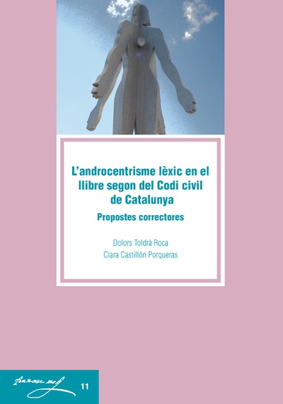 L'androcentrisme lèxic en el llibre segon del Codi civil de Catalunya.