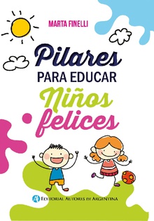 Pilares para educar niños felices