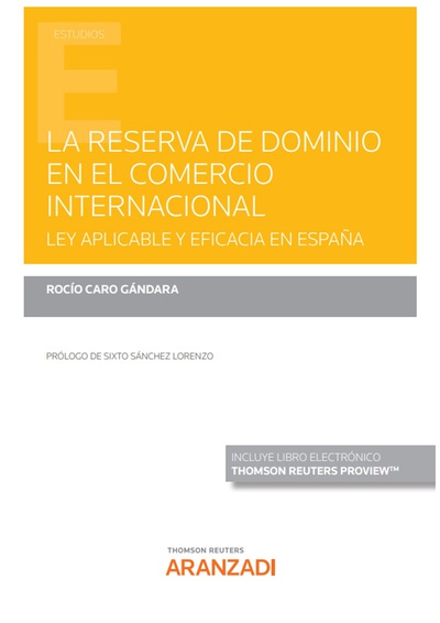 La reserva de dominio en el comercio internacional (Papel + e-book)