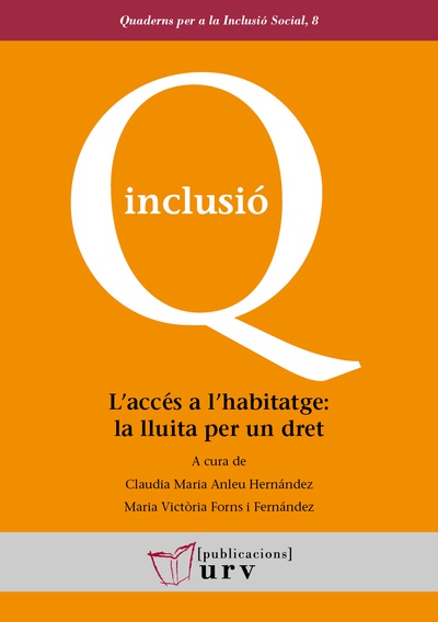 L'accés a l'habitatge: la lluita per un dret