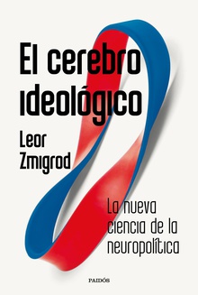 El cerebro ideológico