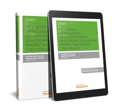 Propuestas de regulación de las plataformas de Economía Colaborativa: perspectivas general y sectoriales (Papel + e-book)