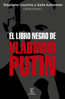 El libro negro de Vladímir Putin