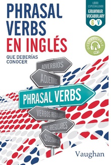 Phrasal Verbs en Inglés que deberías conocer