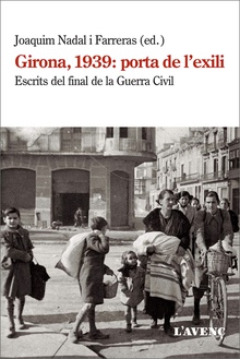 Girona, 1939: porta de l'exili