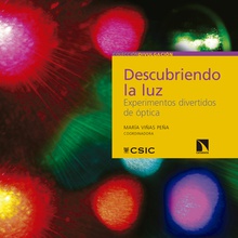 Descubriendo la luz : experimentos divertidos de óptica
