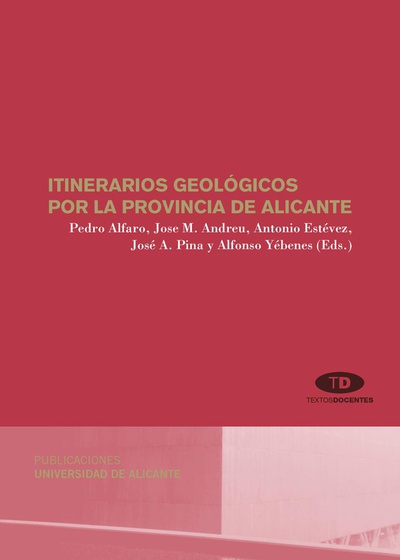 Itinerarios geológicos por la provincia de Alicante