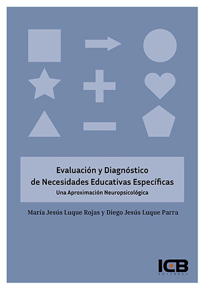 Evaluación y Diagnóstico de Necesidades Educativas Específicas. una Aproximación Neuropsicológica