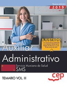 Auxiliar Administrativo. Servicio Murciano de Salud. Temario Vol.III