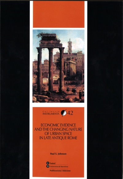 Economic evidence and the changing nature of urban space in late antique Rome