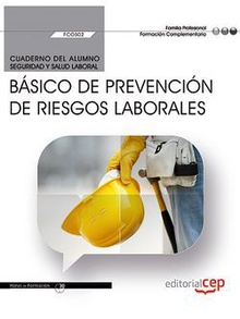 Cuaderno del alumno. Básico de Prevención de Riesgos Laborales (FCOS02). Formación complementaria