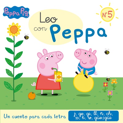 Un cuento para cada letra: j, ge, gi, ll, ñ, ch, x, k, w, güe-güi (Leo con Peppa Pig 5)