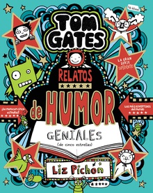 Tom Gates, 21. Relatos de humor geniales (de cinco estrellas)