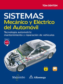 Sistema Mecánico y Eléctrico del Automóvil. Tecnología automotriz: mantenimiento y reparación de vehículos