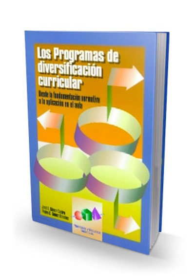 Los Programas de Diversificación Curricular.
